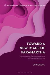 eBook, Toward a New Image of Paramartha : Yogacara and Tathagatagarbha Buddhism Revisited, Bloomsbury Publishing