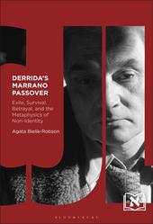 E-book, Derrida's Marrano Passover : Exile, Survival, Betrayal, and the Metaphysics of Non-Identity, Bloomsbury Publishing