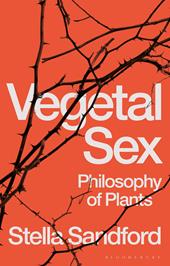 E-book, Vegetal Sex : Philosophy of Plants, Bloomsbury Publishing