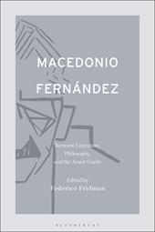 E-book, Macedonio Fernández: Between Literature, Philosophy, and the Avant-Garde, Bloomsbury Publishing