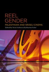 E-book, Reel Gender : Palestinian and Israeli Cinema, Bloomsbury Publishing