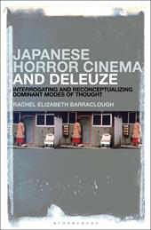 E-book, Japanese Horror Cinema and Deleuze : Interrogating and Reconceptualizing Dominant Modes of Thought, Bloomsbury Publishing