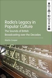 E-book, Radio's Legacy in Popular Culture : The Sounds of British Broadcasting over the Decades, Bloomsbury Publishing