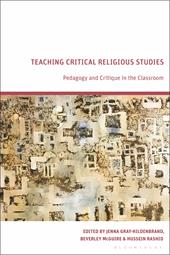 E-book, Teaching Critical Religious Studies : Pedagogy and Critique in the Classroom, Bloomsbury Publishing