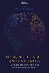 E-book, Securing the State and its Citizens : National Security Councils from Around the World, Bloomsbury Publishing