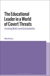 E-book, The Educational Leader in a World of Covert Threats : Creating Multi-Level Sustainability, Bloomsbury Publishing