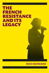 E-book, The French Resistance and its Legacy, Bloomsbury Publishing