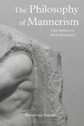 E-book, The Philosophy of Mannerism : From Aesthetics to Modal Metaphysics, Bloomsbury Publishing