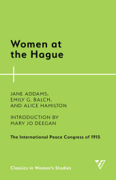 eBook, Women at the Hague : The International Peace Congress of 1915, Humanities Press