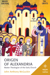 E-book, Origen of Alexandria : Master Theologian of the Early Church, Fortress Academic