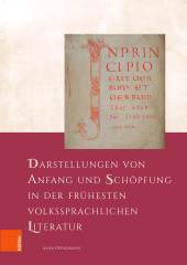 m, Darstellungen von Anfang und Schöpfung in der frühesten volkssprachlichen Literatur, Böhlau Köln