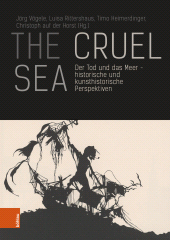 E-book, The Cruel Sea : Der Tod und das Meer - historische und kunsthistorische Perspektiven, Böhlau Köln