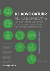 E-book, De advocatuur als onderneming : Een gids voor de succesvolle en winstgevende exploitatie van een advocatenkantoor, Koninklijke Boom uitgevers