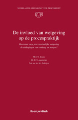 E-book, De invloed van wetgeving op de procespraktijk : Doorstaat onze procesrechtelijke wetgeving de uitdagingen van vandaag en morgen?, Koninklijke Boom uitgevers
