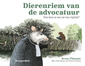 E-book, Dierenriem van de advocatuur : Hoe dien je een rat van repliek?, Koninklijke Boom uitgevers