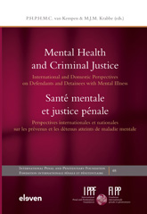 E-book, Mental Health and Criminal Justice / Santé mentale et justice pénale : International and Domestic Perspectives on Defendants and Detainees with Mental Illness / Perspectives internationales et nationales sur les prévenus et les détenus atteints de maladie mentale, Koninklijke Boom uitgevers