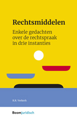 E-book, Rechtsmiddelen : Enkele gedachten over de rechtspraak in drie instanties, Koninklijke Boom uitgevers