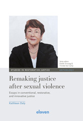 E-book, Remaking justice after sexual violence : Essays in conventional, restorative, and innovative justice, Koninklijke Boom uitgevers