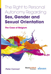 E-book, The Right to Personal Autonomy Regarding Sex, Gender and Sexual Orientation : The Case of Belgium, Cannoot, Pieter, Koninklijke Boom uitgevers