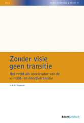 eBook, Zonder visie geen transitie : Het recht als accelerator van de klimaat- en energietransitie, Koninklijke Boom uitgevers