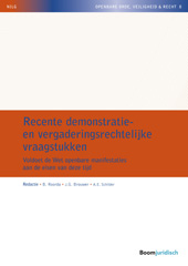 eBook, Recente demonstratie- en vergaderingsrechtelijke vraagstukken : Voldoet de Wet openbare manifestaties aan de eisen van deze tijd, Koninklijke Boom uitgevers