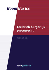 E-book, Boom Basics Caribisch burgerlijk procesrecht, Lock, Pieter Frans, Koninklijke Boom uitgevers