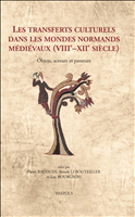 E-book, Les transferts culturels dans les mondes normands médiévaux (viiie-xiie siècle) : Objets, acteurs et passeurs, Brepols Publishers