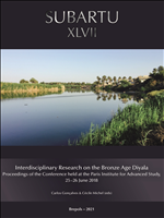 E-book, Interdisciplinary Research on the Bronze Age Diyala : Proceedings of the Conference Held at the Paris Institute for Advanced Study, 25-26 June, 2018, Brepols Publishers
