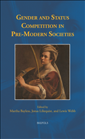 E-book, Gender and Status Competition in Pre-Modern Societies, Bayless, Martha, Brepols Publishers