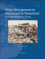 E-book, Water Management in Gerasa and its Hinterland : From the Romans to ad 750, Boyer, David Donald, Brepols Publishers