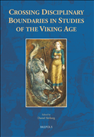 E-book, Crossing Disciplinary Boundaries in Studies of the Viking Age, Sävborg, Daniel, Brepols Publishers
