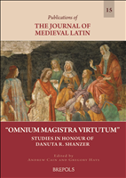 E-book, 'Omnium Magistra Virtutum'' : Studies in Honour of Danuta R. Shanzer, Brepols Publishers