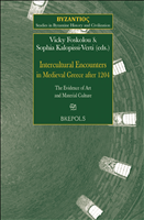 E-book, Intercultural Encounters in Medieval Greece after 1204 : The Evidence of Art and Material Culture, Brepols Publishers