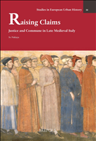 eBook, Raising Claims : Justice and Commune in Late Medieval Italy, Brepols Publishers