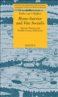 eBook, Homo Interior and Vita Socialis : Patristic Patterns and Twelfth-Century Reflections, van 't Spijker, Ineke, Brepols Publishers