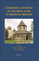 E-book, Crusading and Ideas of the Holy Land in Medieval Britain, Brepols Publishers