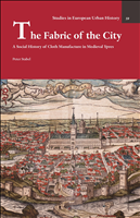 E-book, The Fabric of the City : A Social History of Cloth Manufacture in Medieval Ypres, Brepols Publishers