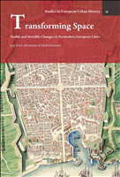 E-book, Transforming space : Visible and invisible changes in premodern European cities, Brepols Publishers