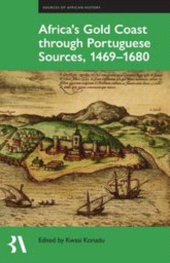 E-book, Africa's Gold Coast Through Portuguese Sources, 1469-1680, The British Academy