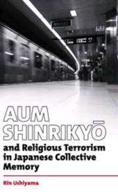 E-book, Aum Shinrikyō and Religious Terrorism in Japanese Collective Memory., The British Academy