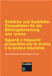 eBook, Einblicke und Ausblicke : perspektiven für die Bildungsforschung und -praxis = Sguardi e traguardi : prospettive per la ricerca e la pratica educativa, Bozen-Bolzano University Press