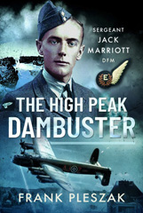 E-book, The High Peak Dambuster : Sergeant Jack Marriott DFM, Casemate Group