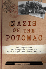 E-book, Nazis on the Potomac : The Top-Secret Intelligence Operation that Helped Win World War II, Casemate