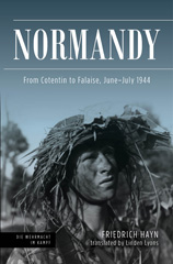 E-book, Normandy : From Cotentin to Falaise, June-July 1944, Hayn, Friedrich, Casemate