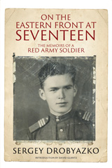 E-book, On the Eastern Front at Seventeen : The Memoirs of a Red Army Soldier, 1942-1944, Casemate