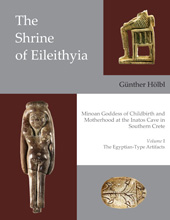 E-book, The Shrine of Eileithyia, Minoan Goddess of Childbirth and Motherhood, at the Inatos Cave in Southern Crete : The Egyptian-Type Artifacts, Casemate