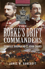 E-book, The Rorke's Drift Commanders : Gonville Bromhead and John Chard, Casemate Group