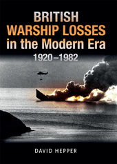 E-book, British Warship Losses in the Modern Era, Hepper, David, Casemate Group