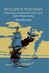 E-book, Bullen's Voyages : The Life of Frank T Bullen: Sailor, Whaler, Author, Casemate Group