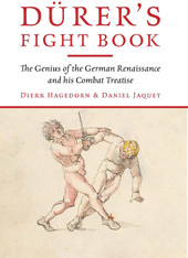E-book, Dürer's Fight Book : The Genius of the German Renaissance and His Combat Treatise, Casemate Group